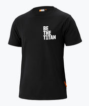 T-Shirt Be the T1TAN Noir